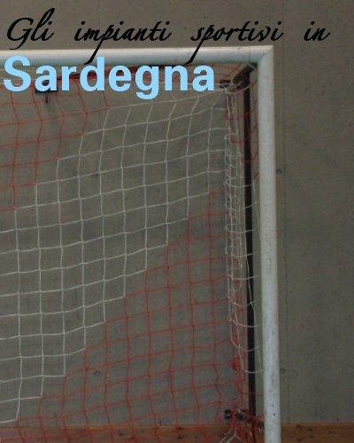 Chi dice che in Sardegna non ci sono impianti per le società di calcio a 5?